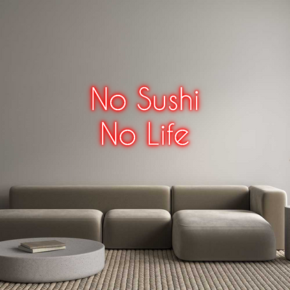 NEONSIGN: No Sushi
No ...