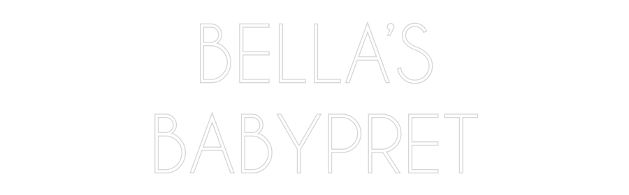 NEONSIGN: BELLA’S
BABY...