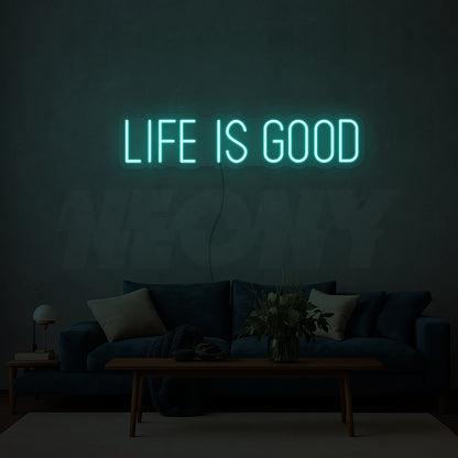 Life is good