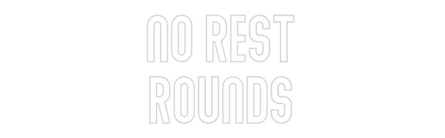 NEONSIGN: No Rest
Rounds
