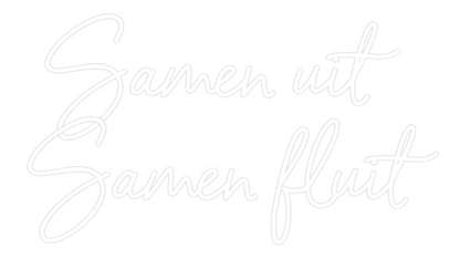NEONSIGN: Samen uit 
S...